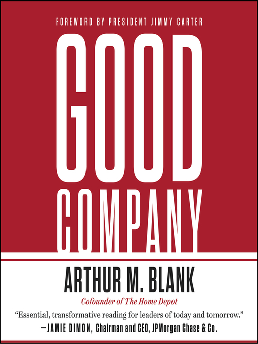 Title details for Good Company by Arthur M. Blank - Available